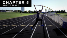 Load image into Gallery viewer, How to Plant : Chapter 5 Video | The Pole Vault Toolbox