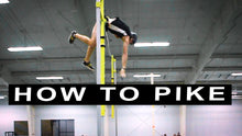 Load image into Gallery viewer, How to Pike : Chapter 10 Video | The Pole Vault Toolbox